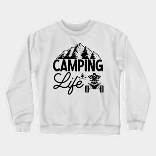 Camping life Crewneck Sweatshirt